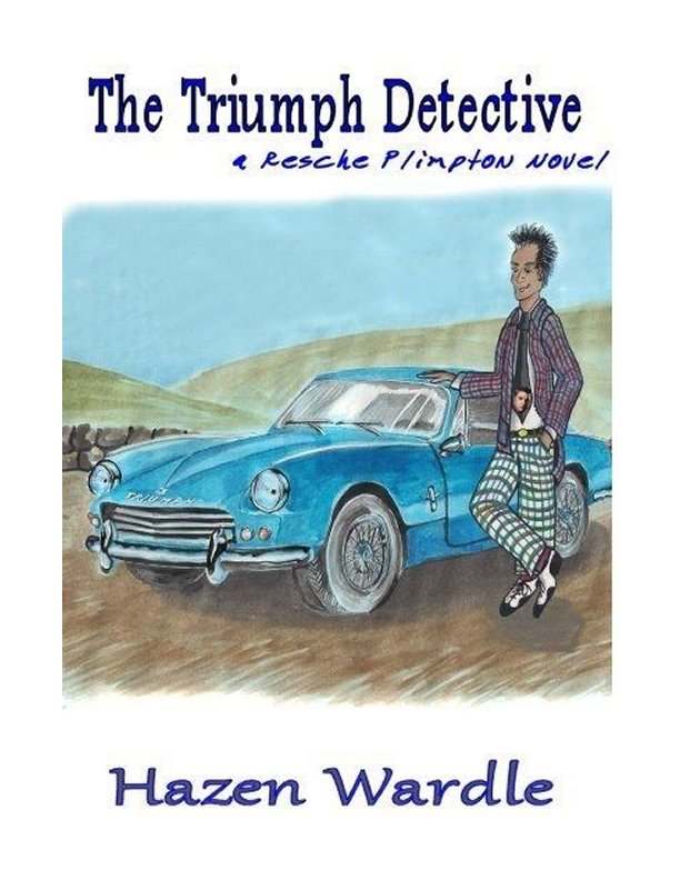 The Triumph Detective - A Reche Plimpton Novel